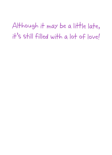 Happy Belated Mothers Day Mother's Day Ecard Inside