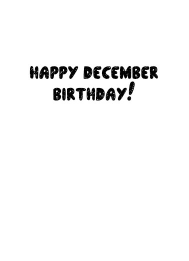 Happy Best December Birthday December Birthday Card Inside