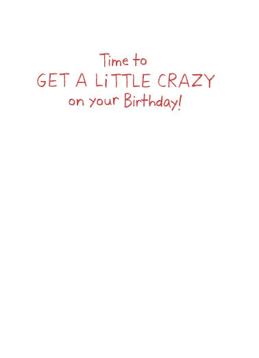 Happy Crazy Times Wishes Ecard Inside