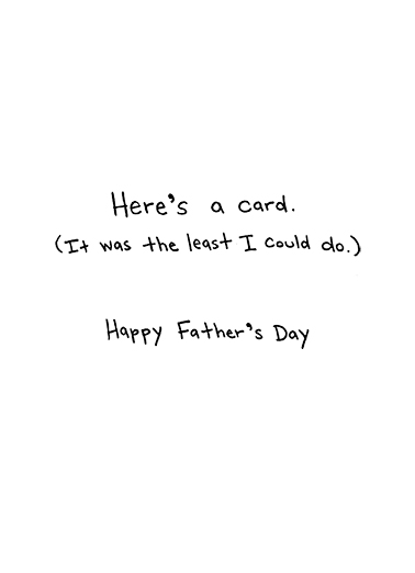 Hard Times FD Father's Day Card Inside