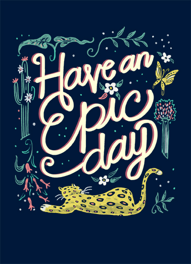 Have an Epic Day Uplifting Cards Ecard Cover