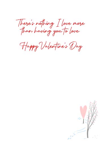 Having You to Love Valentine's Day Card Inside