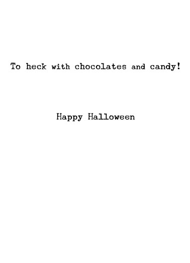 Heck with Candy Halloween Ecard Inside