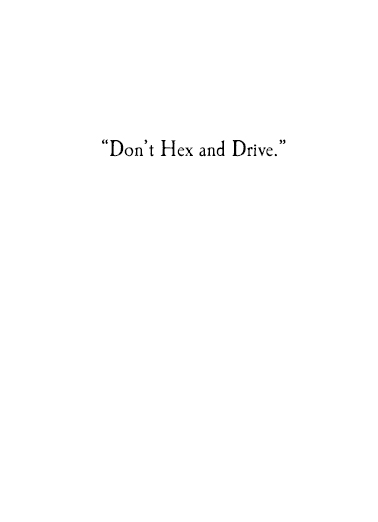 Hex and Drive Funny Ecard Inside