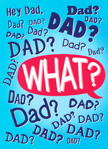 Hey Dad What Father's Day Card Cover