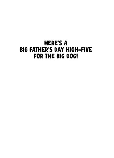 High Five FD Dogs For Dad Ecard Inside