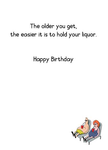 Hold Liquor Birthday Card Inside