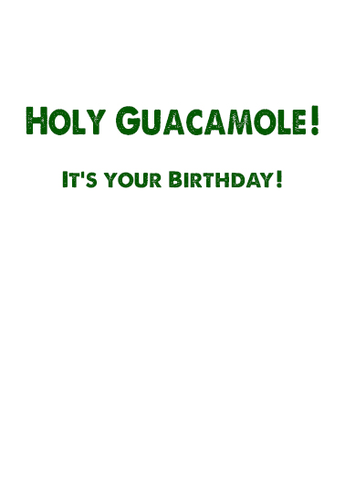 Holy Guacamole Humorous Card Inside