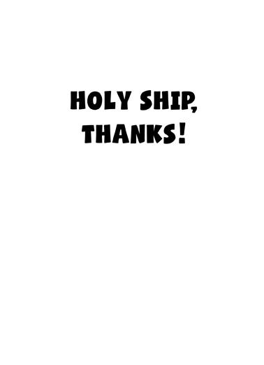 Holy Ship 2 Thank You Ecard Inside