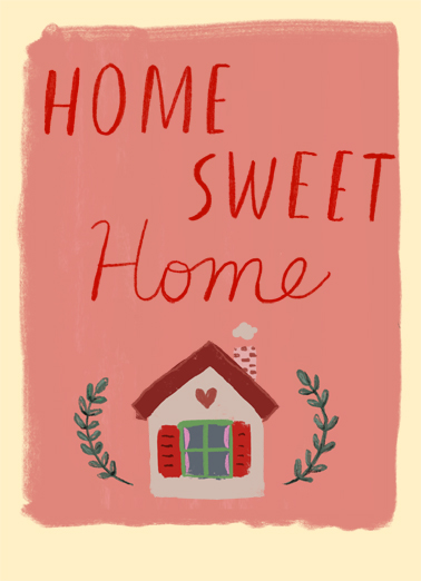 Home Sweet Home  Ecard Cover