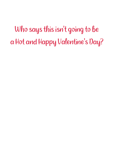 Hot and Happy Valentine's Day Card Inside