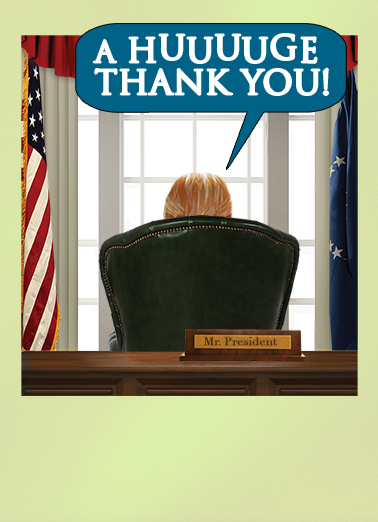 Huge Thanks Funny Political Card Cover