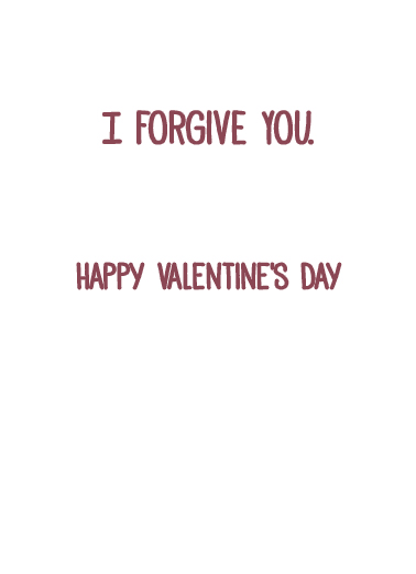 I Forgive You Valentine's Day Card Inside