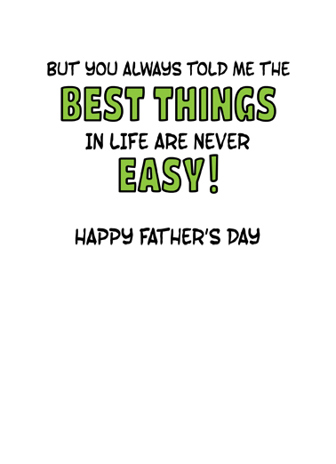 I Wasn't Easiest Father's Day Ecard Inside