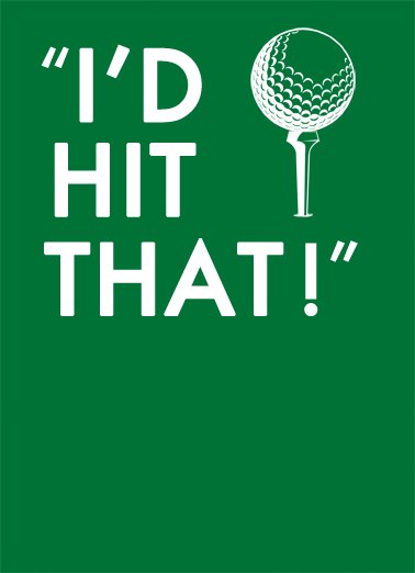 I'd Hit That Golf Ecard Cover