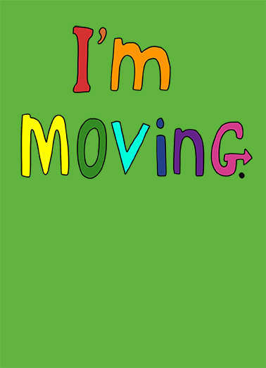 I'm Moving April Fools' Day Ecard Cover