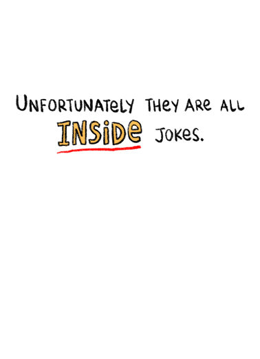 Inside Joke Jokes Card Inside
