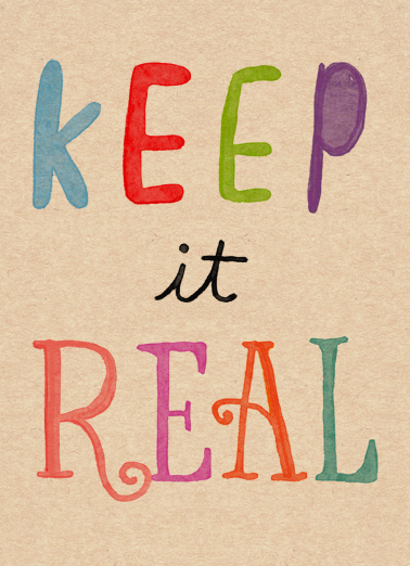 Keep it Real Birthday Ecard Cover