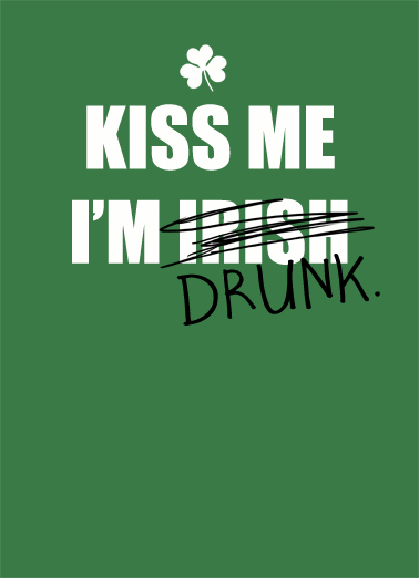 Kiss Me I'm Drunk St. Patrick's Day Card Cover