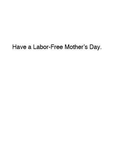Labor Mother's Day Card Inside