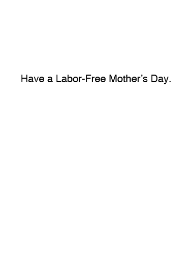 Labor For Mom Ecard Inside