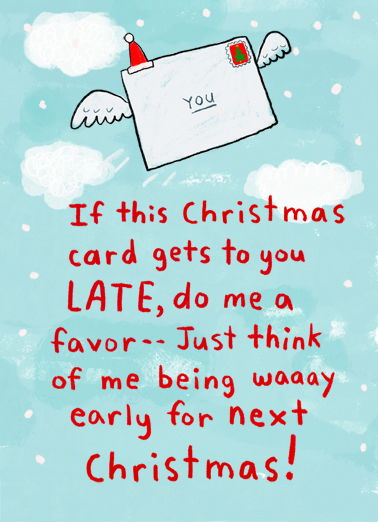 Late Christmas Card - Funny Christmas Card to personalize and send.