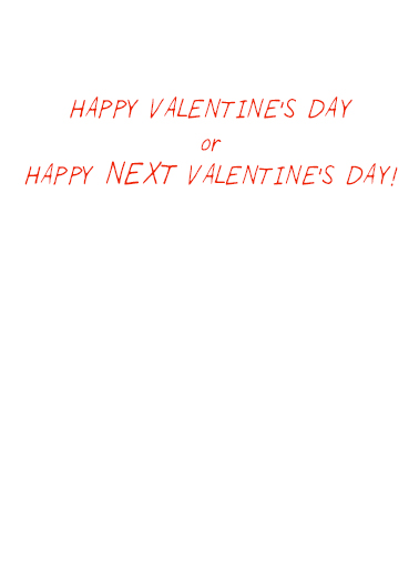 Late Valentine Valentine's Day Ecard Inside