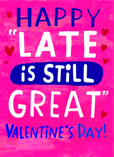 Late is Great Val  Ecard Cover