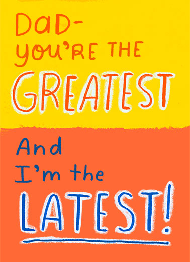 Latest Greatest Father's Day Ecard Cover