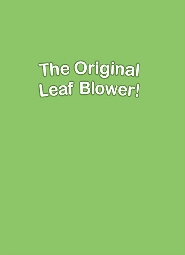 Leaf Blower Father's Day Ecard Inside