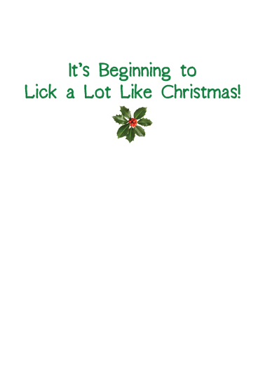 Lick a Lot Christmas Dogs Ecard Inside