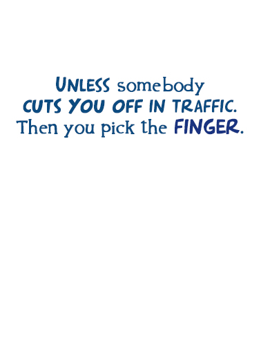 Lift Finger Humorous Card Inside