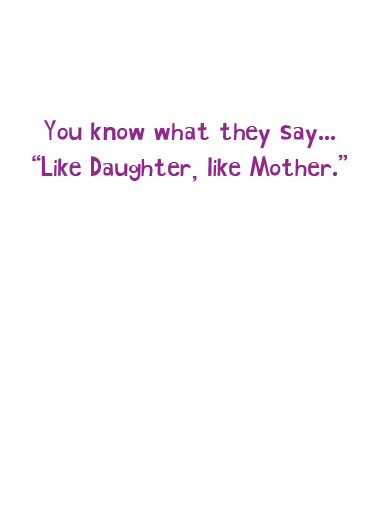Like Daughter Mother's Day Card Inside