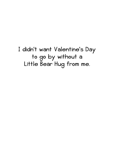 Little Bear Hug VAL Valentine's Day Card Inside