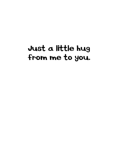 Little Hug Thinking of You Ecard Inside