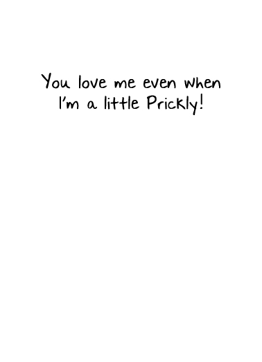 Little Prickly VAL Valentine's Day Ecard Inside