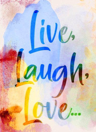 Live Laugh and Love Birthday Ecard Cover
