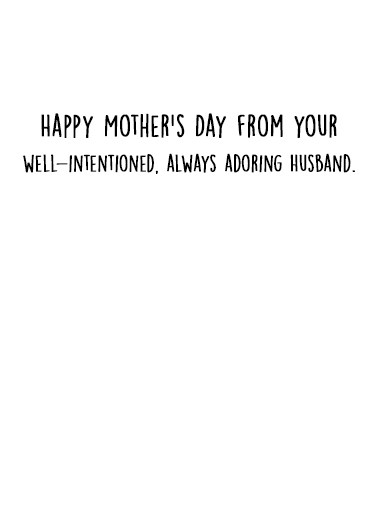 Load of Whites Mother's Day Card Inside