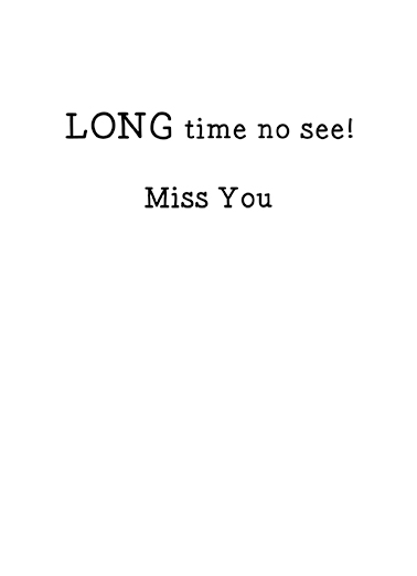 Long Miss You Card Inside