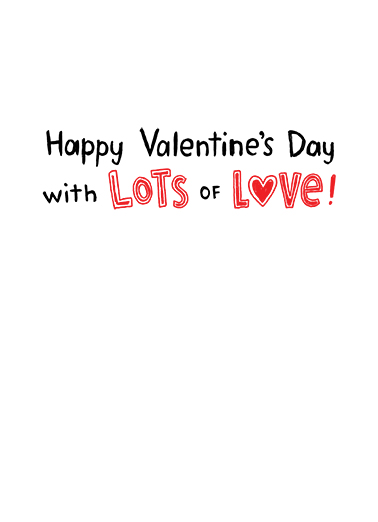 Lots of Love Valentine's Day Ecard Inside