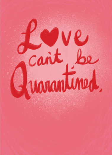 Love Quarantined Quarantine Ecard Cover
