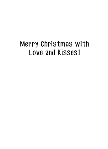 Love and Kisses Christmas Card Inside