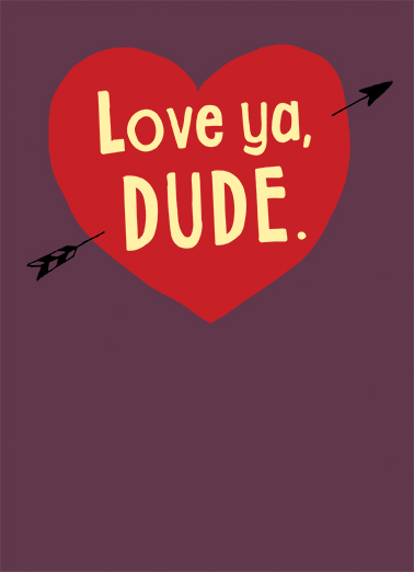 Love ya Dude For Husband Ecard Cover