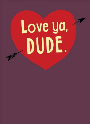 Love ya Dude For Him Ecard Cover