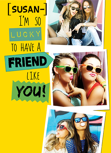 Lucky Friends - Funny Add Your Photo Card to personalize and send.