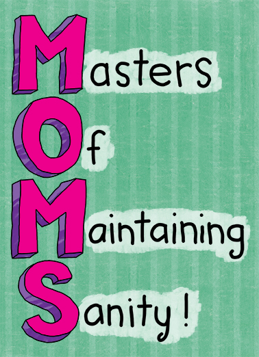 Maintaining Sanity Mother's Day Card Cover
