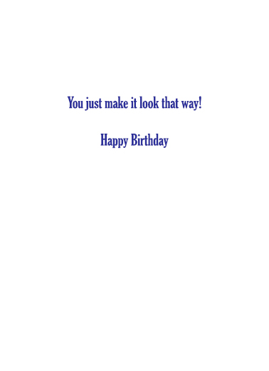 Make It Look Birthday Ecard Inside