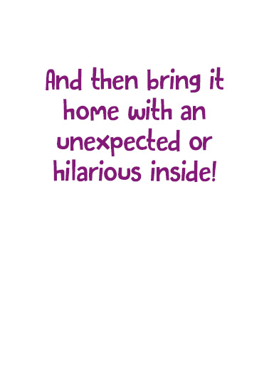 Make Your Own Card 1 5x7 greeting Card Inside
