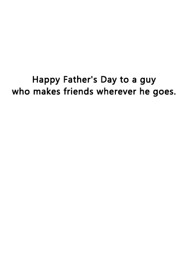 Makes Friends Father's Day Card Inside