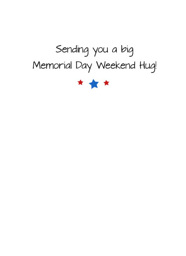 Memorial Day Hug  Card Inside